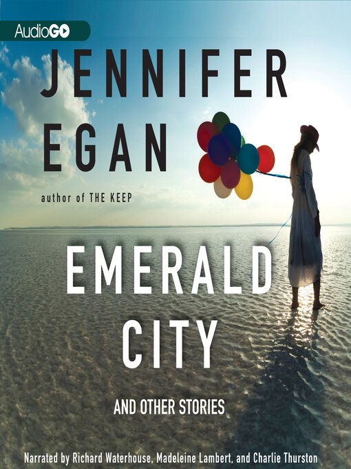 Title details for Emerald City by Jennifer Egan - Available
